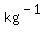 kg%5E%28-1%29