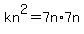 kn%5E2=7n%2A7n