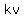 kv