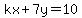 kx%2B7y=10
