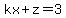 kx%2Bz=3