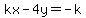 kx-4y=-k