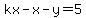 kx-x-y=5