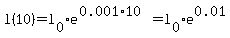 l%2810%29=l%5B0%5D%2Ae%5E%280.001%2A10%29=l%5B0%5D%2Ae%5E0.01