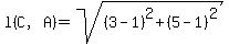 l%28C%2CA%29+=sqrt%28%283-1%29%5E2%2B%285-1%29%5E2%29