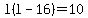 l%28l-16%29=10