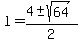 l=%284%2B-sqrt%2864%29%29%2F2
