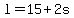 l=15%2B2s