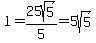 l=25sqrt%285%29%2F5=5sqrt%285%29