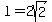 l=2sqrt%282%29