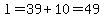l=39%2B10=49