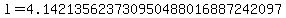 l=4.142135623730950488016887242097