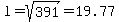 l=sqrt%28391%29=19.77