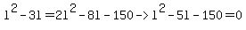 l%5E2+-+3l+=+2l%5E2+-+8l+-+150+-%3E+l%5E2+-+5l+-+150+=+0