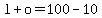 l+%2B+o=100-10