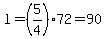 l+=+%285%2F4%29%2A72+=+90