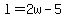 l+=+2w+-+5