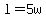 l+=+5w