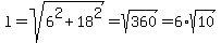 l+=+sqrt%286%5E2%2B18%5E2%29+=+sqrt%28360%29+=+6%2Asqrt%2810%29