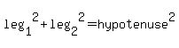 leg%5B1%5D%5E2%2Bleg%5B2%5D%5E2=hypotenuse%5E2