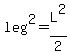 leg%5E2=L%5E2%2F2