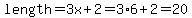 length=+3x%2B2=3%2A6%2B2=20