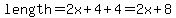 length=2x%2B4%2B4=2x%2B8