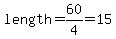 length=60%2F4=15