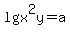 lg+x%5E2y=a