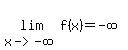 lim%28+x-%3E+-infinity%2C+f%28x%29%29=+-infinity