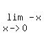 lim%28+x-%3E0%2C+-x%29