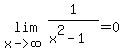 lim%28+x-%3Einfinity%2C1%2F%28x%5E2-1%29%29+=0