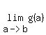 lim%28a-%3Eb%2Cg%28a%29%29