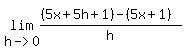 lim%28h-%3E0%2C+%28%285x%2B5h%2B1%29-%285x%2B1%29%29%2Fh%29