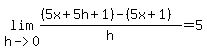 lim%28h-%3E0%2C+%28%285x%2B5h%2B1%29-%285x%2B1%29%29%2Fh%29+=+5