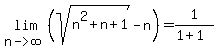 lim%28n-%3Einfinity%2C%28sqrt%28n%5E2%2Bn%2B1%29-n%29%29=1%2F%281%2B1%29