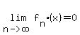 lim%28n-%3Einfinity%2C+f%5Bn%5D%28x%29%29+=+0