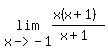 lim%28x-%3E-1%2C%28x%28x%2B1%29%29%2F%28x%2B1%29%29