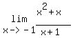 lim%28x-%3E-1%2C%28x%5E2%2Bx%29%2F%28x%2B1%29%29