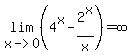 lim%28x-%3E0%2C+%284%5Ex-2%5Ex%2Fx%29%29+=++infinity