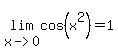 lim%28x-%3E0%2Ccos%28x%5E2%29%29=1