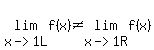 lim%28x-%3E1L%2Cf%28x%29%29%3C%3Elim%28x-%3E1R%2Cf%28x%29%29