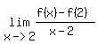 lim%28x-%3E2%2C%28f%28x%29-f%282%29%29%2F%28x-2%29%29