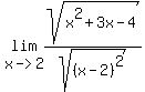 lim%28x-%3E2+%2C+sqrt%28x%5E2%2B3x-4%29%2Fsqrt%28%28x-2%29%5E2%29+%29