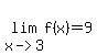 lim%28x-%3E3%2Cf%28x%29%29=9