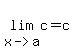 lim%28x-%3Ea%2Cc%29=c