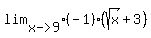 lim%5B%22x-%3E9%22%5D%28-1%29%28sqrt%28x%29%2B3%29