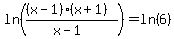 ln%28%28%28x-1%29%28x%2B1%29%29%2F%28x-1%29%29=ln%286%29