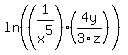 ln%28%281%2Fx%5E5%29%284y%2F3z%29%29