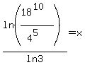 ln%28%2818%5E10%29%2F%284%5E5%29%29%2Fln3=x